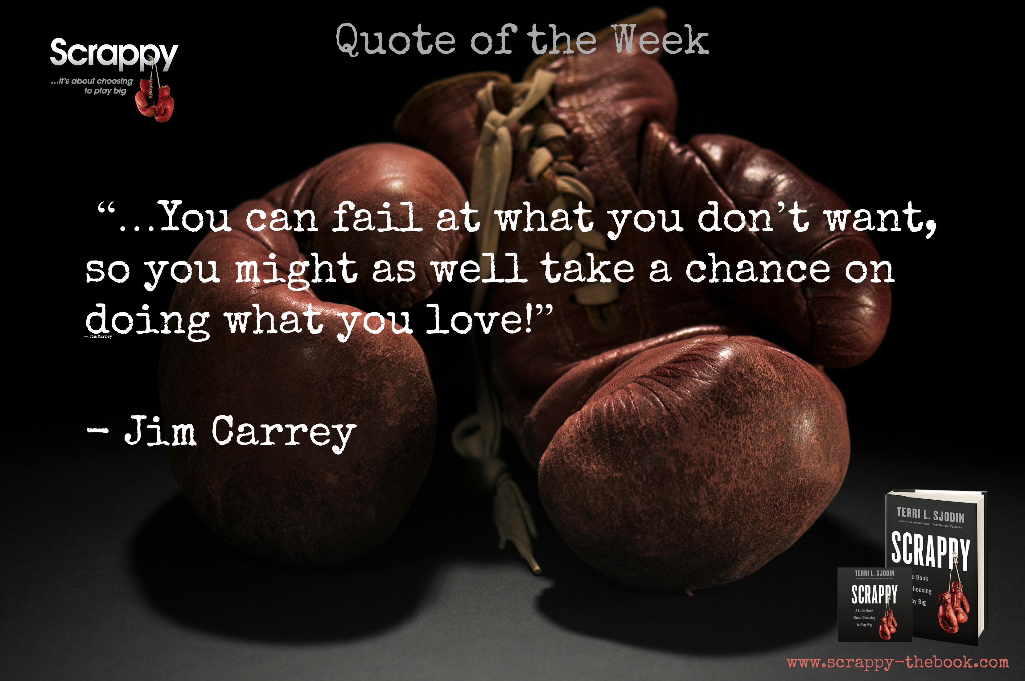 Scrappy Quote of the Week - Jim Carrey